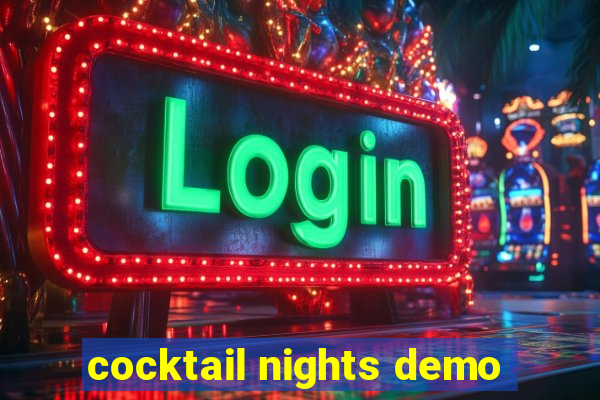 cocktail nights demo